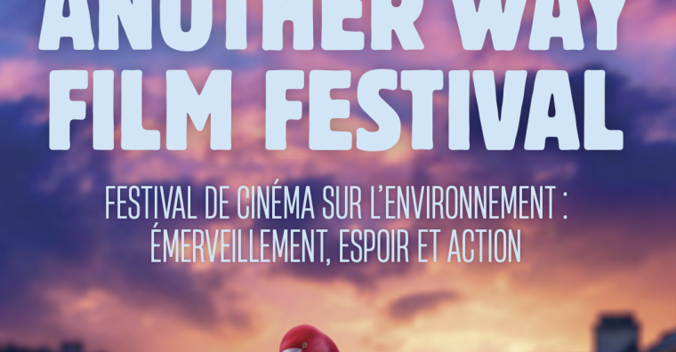 Illustration de l'article Another Way Film Festival – Le cinéma sur l’environnement fait son festival