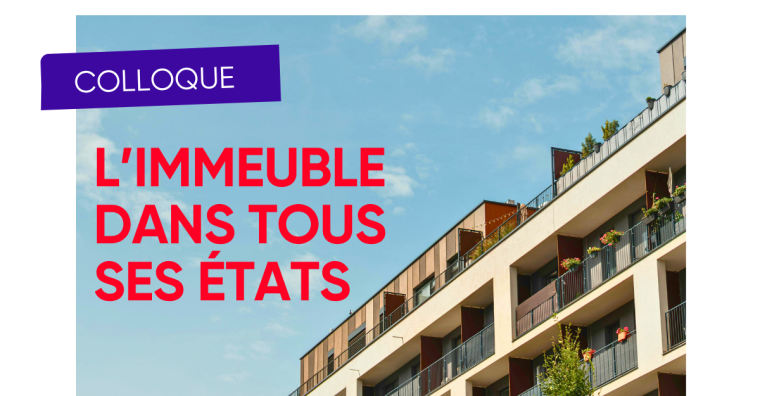 Illustration de l'article « L’immeuble dans tous ses états » : un colloque pour décrypter les mutations de l’immobilier