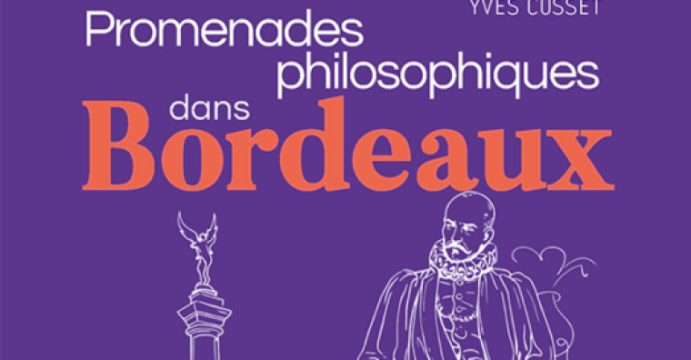 Illustration de l'article Bordeaux : exploration urbaine et réflexion philosophique